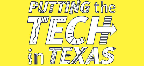 Putting the TECH in TEXAS
